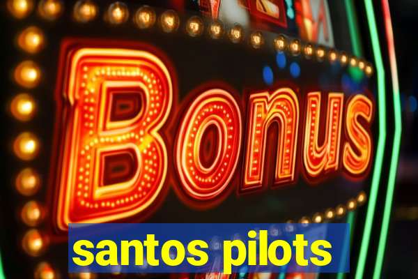 santos pilots